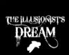 Illusionists Dream